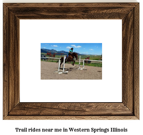 trail rides near me in Western Springs, Illinois